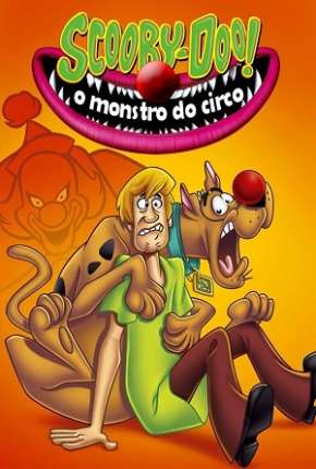 Scooby-Doo - O Monstro do Circo Download