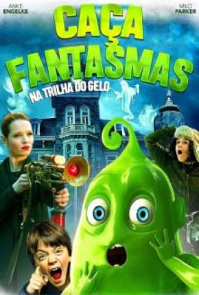 Caça-Fantasmas - Na Trilha do Gelo Download