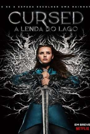 Cursed - A Lenda do Lago - 1ª Temporada Completa Legendada Download