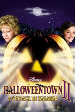 Halloweentown 2 - A Vingança de Kalabar Download