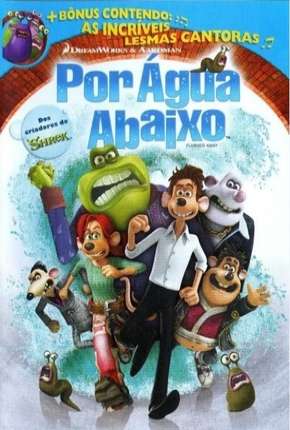 Por Água Abaixo - Flushed Away Download