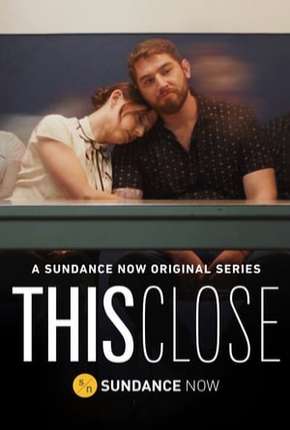 This Close - 1ª Temporada Download