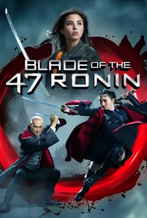 Blade of the 47 Ronin - Legendado Download