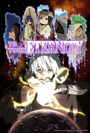 Fumetsu no Anata - To Your Eternity - 1ª Temporada Download