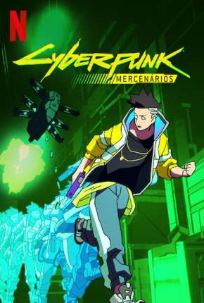 Cyberpunk - Mercenários - 1ª Temporada Download