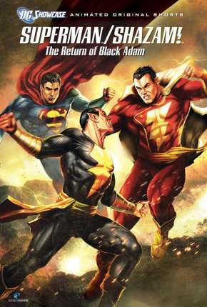 DC Showcase - Superman e Shazam! - O Retorno do Adão Negro Download