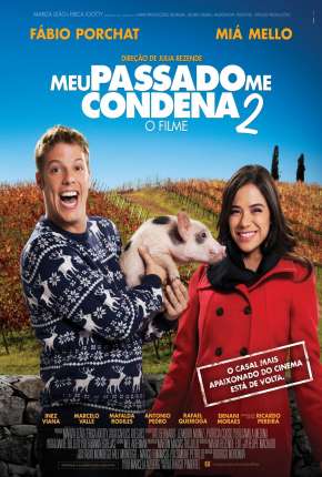 Meu Passado Me Condena 2 - O Filme Download