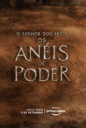 O Senhor dos Anéis - Os Anéis de Poder - 1ª Temporada Legendada Download