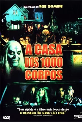 A Casa dos 1000 Corpos (Rob Zumbi) Download