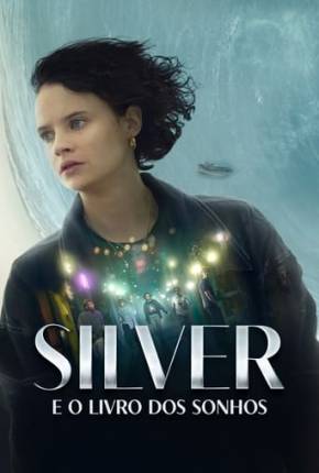 Silver e o Livro dos Sonhos Download