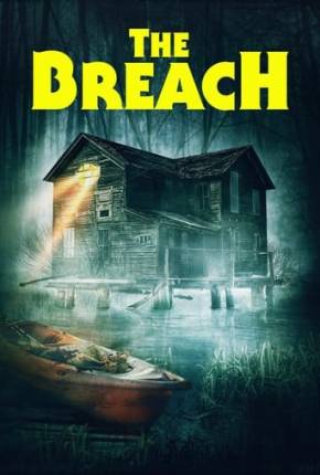 The Breach - Legendado e Dublado Não Oficial Download