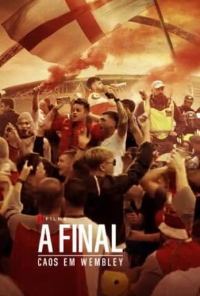 Baixar Série A Final - Caos em Wembley