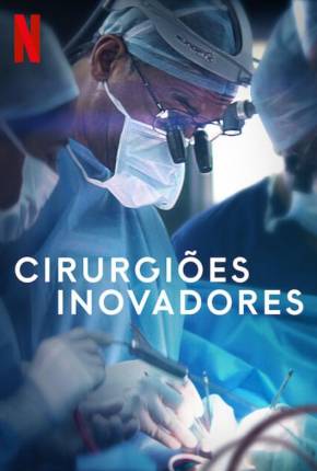 Baixar Série Cirurgiões Inovadores