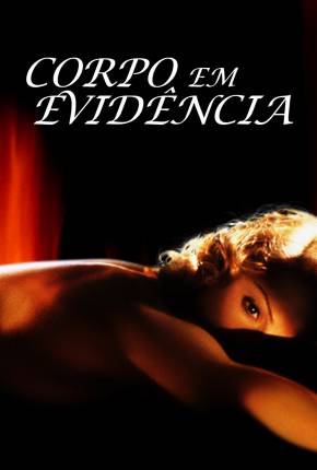 Baixar Filme Corpo em Evidência / Body of Evidence