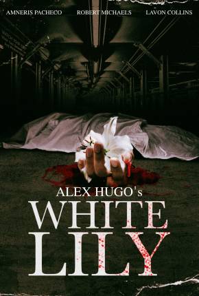 Alex Hugos White Lily - Legendado e Dublado Não Oficial Download