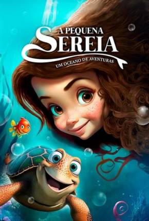 A Pequena Sereia - Um Oceano de Aventuras Download