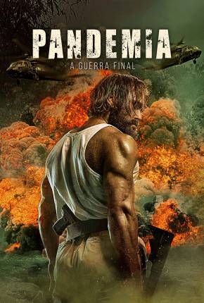 Pandemia - A Guerra Final - Last Man Down Download