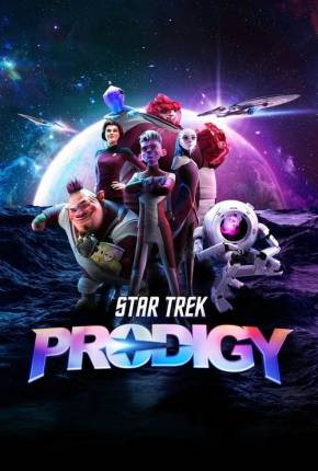 Star Trek - Prodigy - 2ª Temporada - Legendado Download