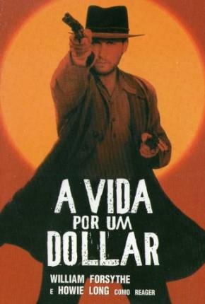 A Vida Por Um Dólar / Dollar for the Dead Download