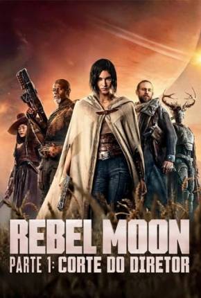 Rebel Moon Parte 1 - Corte do Diretor Download