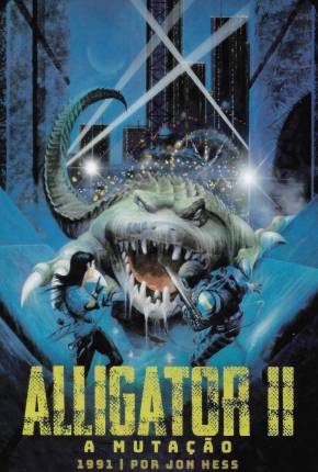 Alligator II - A Mutação / Alligator II: The Mutation Download